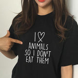 I Love Animals So I don't Eat Them Vegetarian Funny